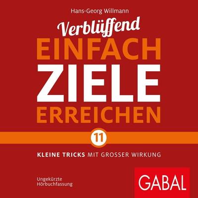 Verblüffend einfach Ziele erreichen - Hans-Georg Willmann, Audio, 9783956238659