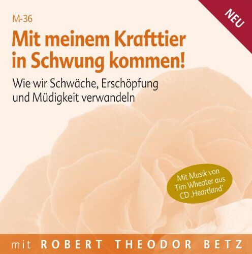 Robert Betz - Mit meinem Krafttier in Schwung kommen - Preis vom 09.10.2026 07:28:09 h