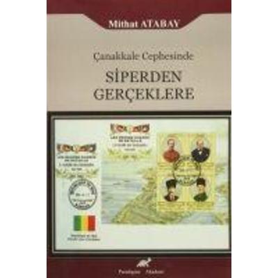 Canakkale Cephesinde Siperden Gerceklere, Taschenbuch von Mithat Atabay, Paradigma Akademi Yayinlari