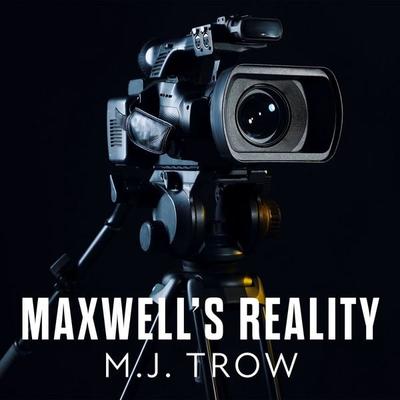 Maxwell's Reality - M.J. Trow, Audio, 9781399194860