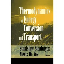 Thermodynamics of Energy Conversion and Transport, Fachbücher von Alexis De Vos, Stanislaw Sieniutycz