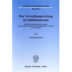 Der Verwaltungsvertrag im Städtebaurecht., Fachbücher von Christian Hamann