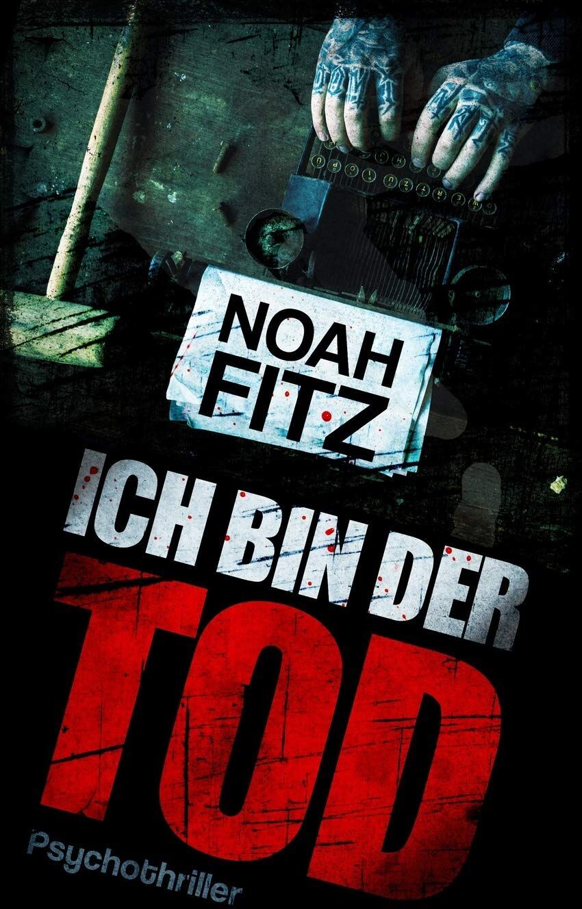 Noah Fitz - ICH BIN DER TOD Thriller (Johannes-Hornoff-Thriller, Band 7) - Preis vom 09.10.2026 07:28:09 h