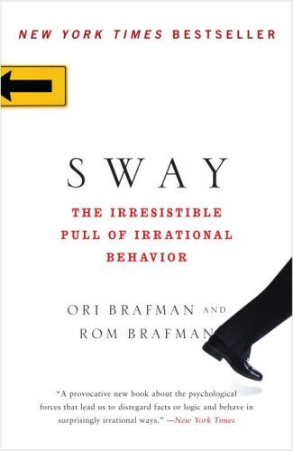 Ori Brafman - Sway: The Irresistible Pull of Irrational Behavior - Preis vom 11.10.2026 15:43:13 h