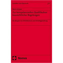 Zur kompetenziellen Qualifikation baurechtlicher Regelungen, Fachbücher von Moritz Klimpel