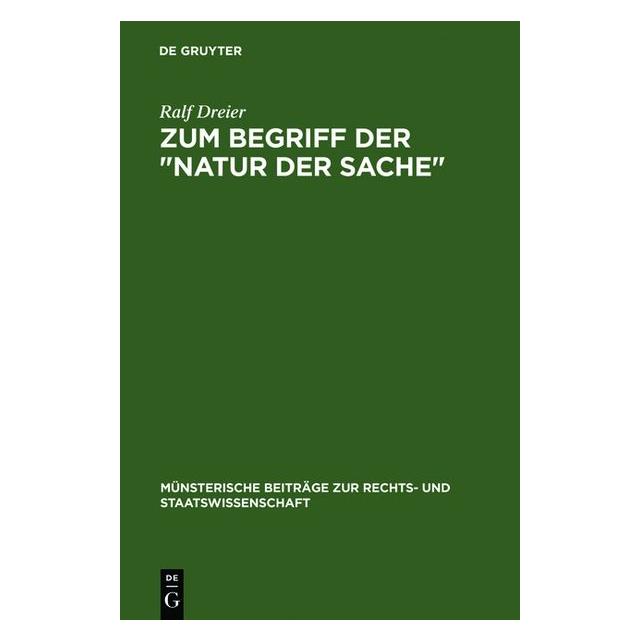 De Gruyter Zum Begriff der "Natur der Sache (Deutsch, Ralf Dreier) (7453934)