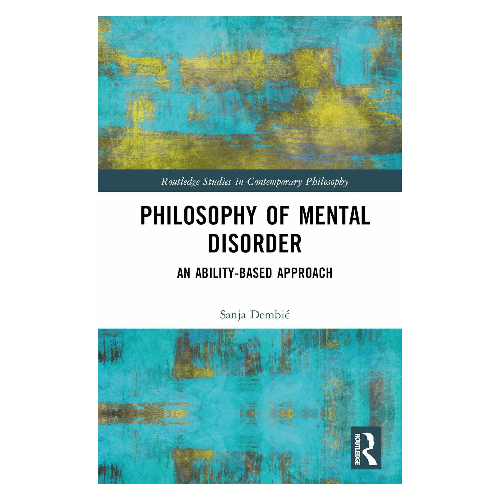 Taylor & Francis Philosophy of Mental Disorder (Englisch, Hardcover, Sanja Dembić) (37347673)
