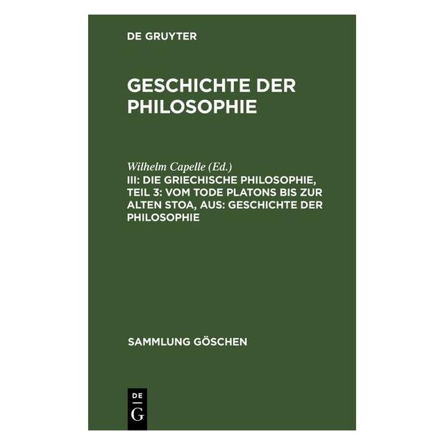 De Gruyter Geschichte der Philosophie / Die griech (Deutsch, Hardcover) (67777086)
