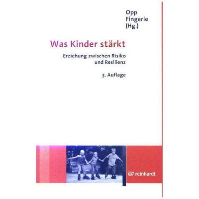 Was Kinder stärkt, Taschenbuch von Günther Opp,Günther Fingerle, Ernst Reinhardt Verlag