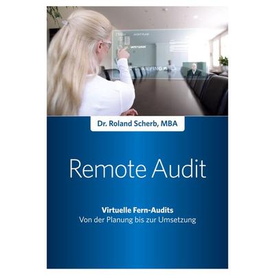 Remote-Audit - Virtuelle Fern-Audits, Taschenbuch von Roland Scherb, BoD – Books on Demand, 978-3-7534-9531-6