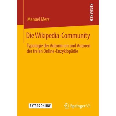 Die Wikipedia-Community, Taschenbuch von Manuel Merz, Springer Fachmedien Wiesbaden GmbH, 978-3-658-28113-7
