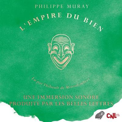 L'Empire du bien - Philippe Muray, Audio, 9782251456355