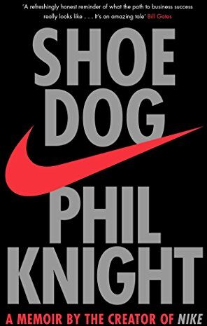 Phil Knight - Shoe Dog: A Memoir by the Creator of Nike - Preis vom 05.10.2026 03:47:11 h