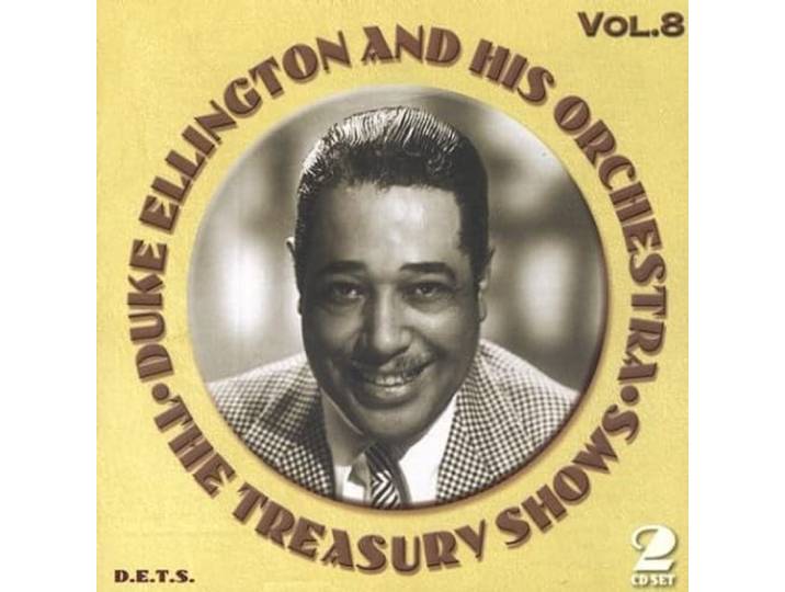 Duke Ellington & His Orchestra - The Treasury Shows Volume 8