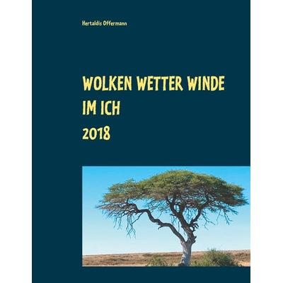 Wolken Wetter Winde im Ich, Gebundene Ausgabe von Hertaldis Offermann, BoD – Books on Demand, 978-3-7534-7787-9