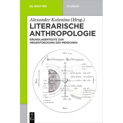 Literarische Anthropologie, Taschenbuch von , De Gruyter, 978-3-11-040219-3