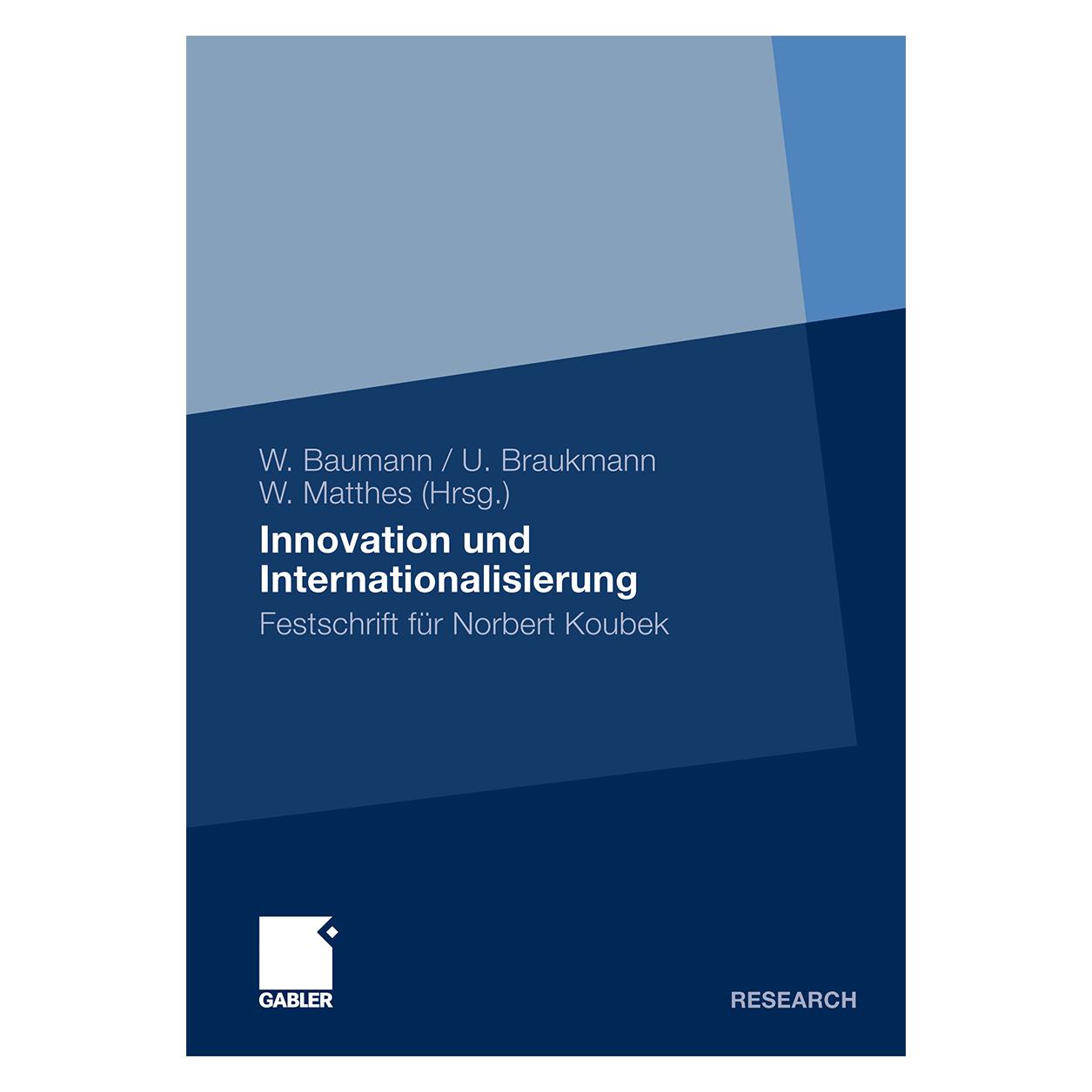 Gabler Innovation und Internationalisierung (Deutsch, Ulrich Braukmann, Winfried Matthes, Wolfgang Baumann, 2010) (9783834917096)