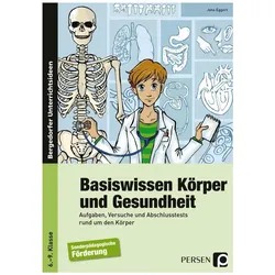 Basiswissen Körper und Gesundheit. 6. - 9. Schuljahr, Schulbücher von Jens Eggert