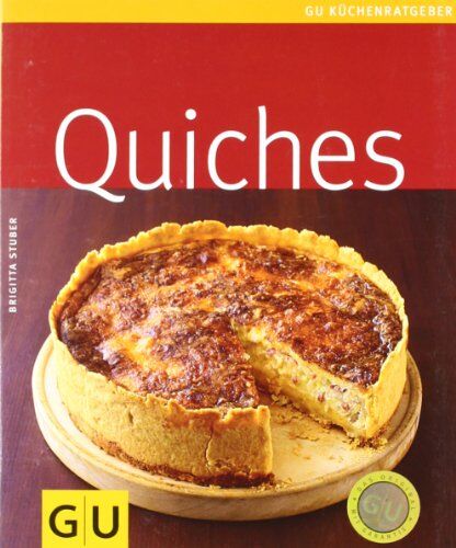 Brigitta Stuber - Quiches (GU Küchenratgeber Relaunch 2006) - Preis vom 13.10.2026 11:25:28 h