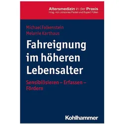 Fahreignung im höheren Lebensalter, Fachbücher von Johannes Pantel, Michael Falkenstein, Melanie Karthaus