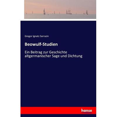 Beowulf-Studien, Taschenbuch von Gregor Ignatz Sarrazin, Hansebooks, 978-3-7411-7891-7