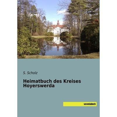 Heimatbuch des Kreises Hoyerswerda, Taschenbuch von , Saxoniabuch.de, 978-3-95770-591-4