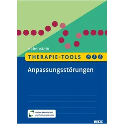 Therapie-Tools Anpassungsstörungen, Fachbücher von Astrid Habenstein