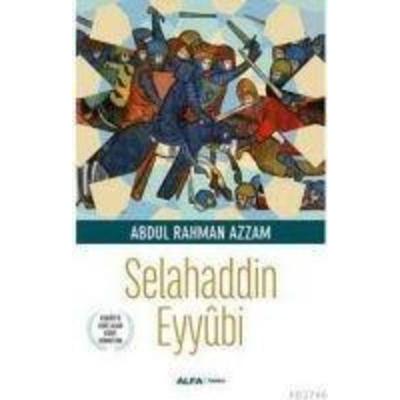 Selahaddin Eyybi, Taschenbuch von Abdul Rahman Azzam, Alfa Basim Yayim Dagitim