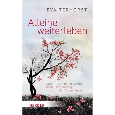 Alleine weiterleben, Taschenbuch von Eva Terhorst, Herder, 978-3-451-60038-8