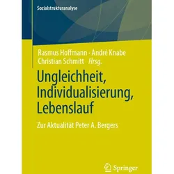 Ungleichheit, Individualisierung, Lebenslauf, Fachbücher von Christian Schmitt, André Knabe, Rasmus Hoffmann