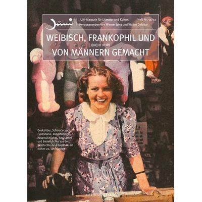 Weibisch, frankophil und (nicht nur) von Männern gemacht, Taschenbuch von , Aisthesis, 978-3-8498-1157-0