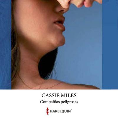 Compañías peligrosas - Cassie Miles, Audio, 9791370325558