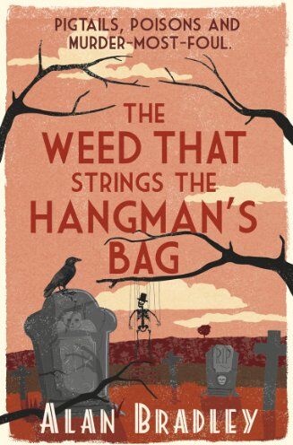 Alan Bradley - Weed That Strings the Hangman's Bag (Flavia De Luce Mystery) - Preis vom 09.10.2026 07:28:09 h