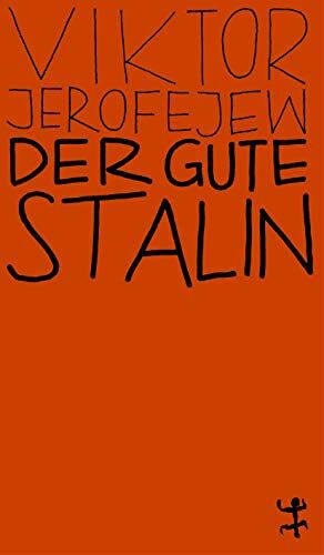 Viktor Jerofejew - Der gute Stalin (MSB Paperback) - Preis vom 05.10.2026 03:47:11 h