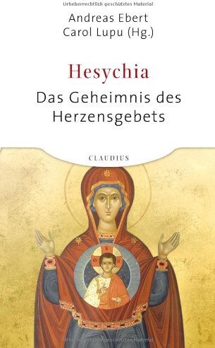 Andreas Ebert - Hesychia: Das Geheimnis des Herzensgebet - Preis vom 11.10.2026 15:43:13 h