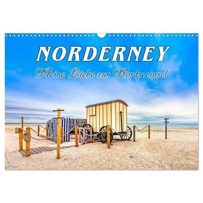 NORDERNEY - Meine Liebe zur Nordseeinsel (Wandkalender 2027 DIN A3 quer), CALVENDO Monatskalender