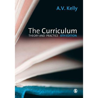 The Curriculum, Taschenbuch von A. Vic Kelly, Sage Publications, 978-1-84787-275-3