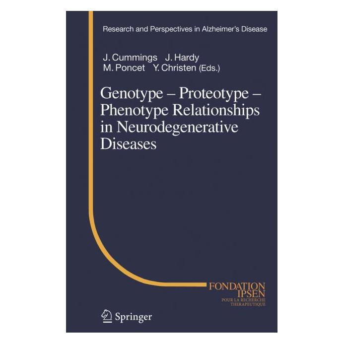 Springer Genotype - Proteotype - Phenotype Relationships in Neurodegenerative Diseases (Englisch, Softcover, J Cummings, J Hardy, M Poncet) (55377360)