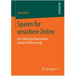Sparen für unsichere Zeiten, Fachbücher von Felix Wilke