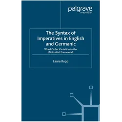 The Syntax of Imperatives in English and Germanic, Fachbücher von L. Rupp
