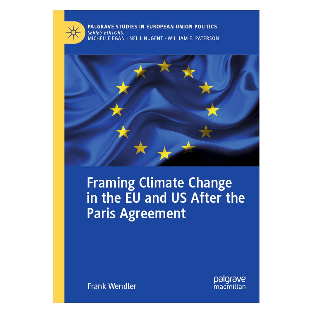 Springer Framing Climate Change in the EU and US After the Paris Agreement (Englisch, Softcover, Frank Wendler) (56955054)
