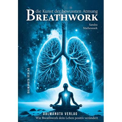Breathwork, Taschenbuch von Sandra Matheussek, Tredition, 978-3-384-58287-4