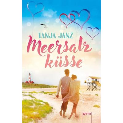 Meersalzküsse, Taschenbuch von Tanja Janz, Arena, 978-3-401-51227-3
