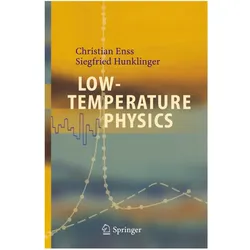 Low-Temperature Physics, Fachbücher von Christian Enss, Siegfried Hunklinger