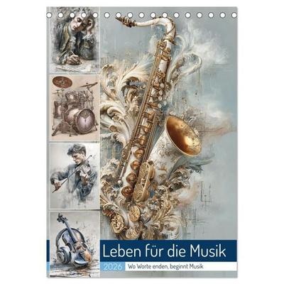 Leben für die Musik (Tischkalender 2026 DIN A5 hoch), CALVENDO Monatskalender
