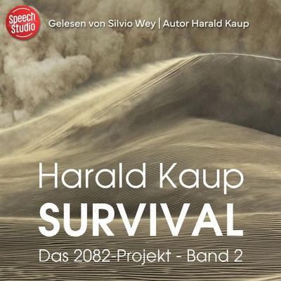 Survival (Das 2082-Projekt, Band 2) - Harald Kaup, Audio, 9783039680436