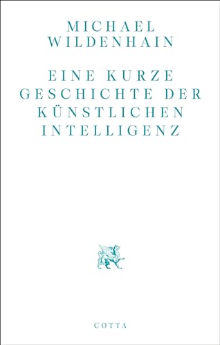 Michael Wildenhain - Eine kurze Geschichte der Künstlichen Intelligenz - Preis vom 15.10.2026 23:06:25 h