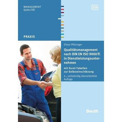 Qualitätsmanagement nach DIN EN ISO 9000 ff. in Dienstleistungsunternehmen, Taschenbuch von Elmar Pfitzinger, DIN Media, 978-3-410-26291-6
