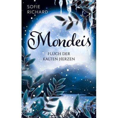 Mondeis, Taschenbuch von Sofie Richard, BoD – Books on Demand, 978-3-7562-1200-2