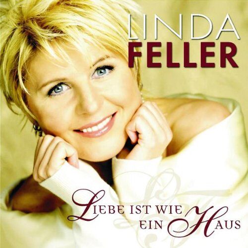 Linda Feller - Liebe Ist Wie Ein Haus - Preis vom 01.10.2026 17:08:56 h